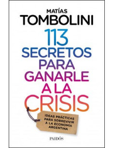 113 Secretos Para Ganarle A La Crisis