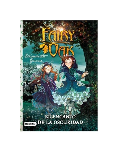 Fairy Oak *el Encanto De La Oscuridad