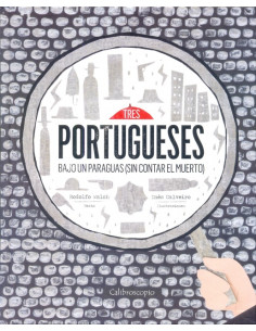 Tres Portugueses Bajo Un Paraguas Sin Contar El Muerto