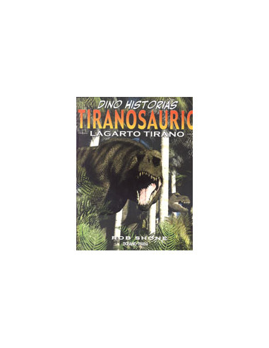 Tiranosaurio
*lagarto Tirano