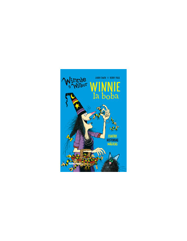 Winnie Y Wilbur. Winnie La Boba. Cuatro Historias Magicas