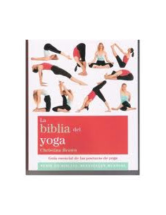 La Biblia Del Yoga
*guia Esencial De Las Posturas De Yoga