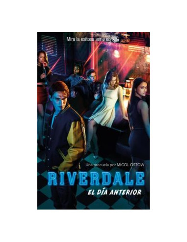 Riverdale El Dia Anterior