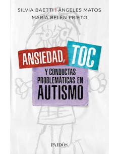 Ansiedad , Toc Y Conductas Problematicas En Autismo