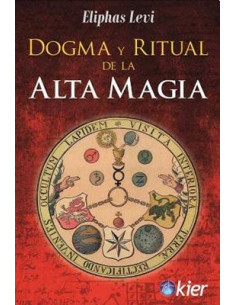 Dogmas Y Ritual De La Alta Magia