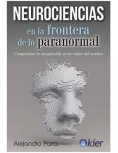 Neurociencias En La Frontera Con Lo Paranormal