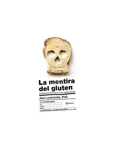 La Mentira Del Gluten