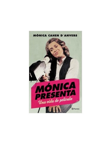 Monica Presenta
*una Vida De Pelicula