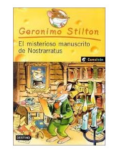 Geronimo Stilton 3 El Misterioso Manuscrito De Nostrarratus