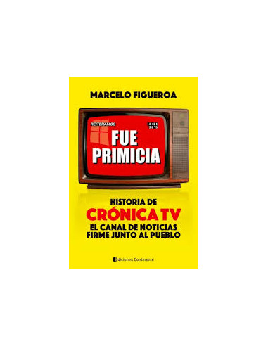 Fue Primicia
* Historia De Cronica Tv El Canal De Noticias Firme Junto Al Pueblo *