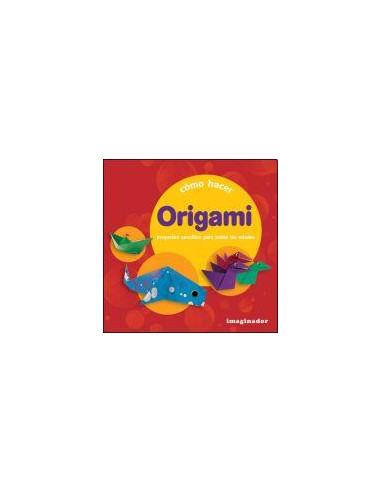 Como Hacer Origami