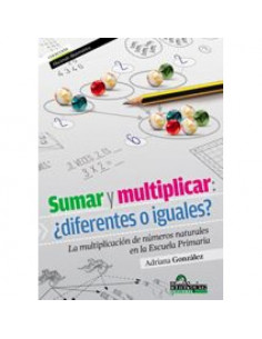Sumar Y Multiplicar Diferentes O Iguales
*la Multiplicacion De Numeros Naturales En La Escuela Primaria