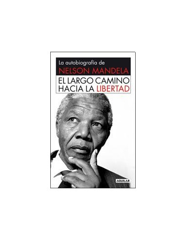 El Largo Camino Hacia La Libertad
*autobiografia De Nelson Mandela