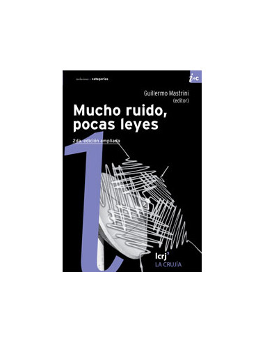 Mucho Ruido Pocas Leyes
*economia Y Politica De La Comunicacion En La Argentina