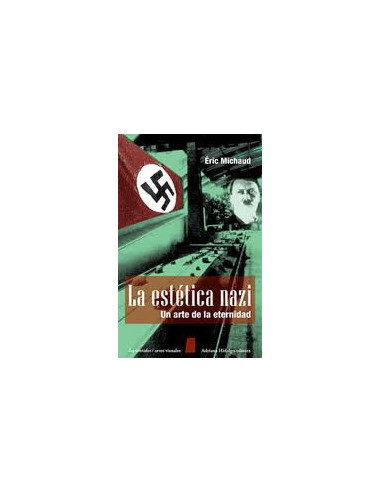 La Estetica Nazi
*un Arte De La Eternidad