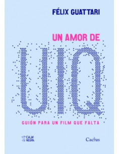 Un Amor De Uiq
*guion Para Un Film Que Falta