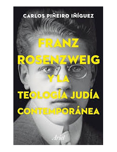 Franz Rosenzweig Y La Teologia Judia Contemporanea