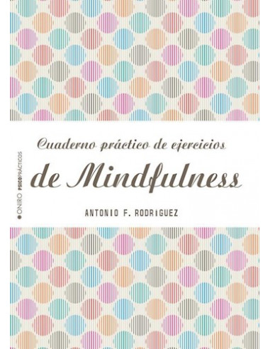 Cuaderno Practico De Ejercicios De Mindfulness