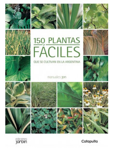 150 Plantas Faciles Que Se Cultivan En La Argentina