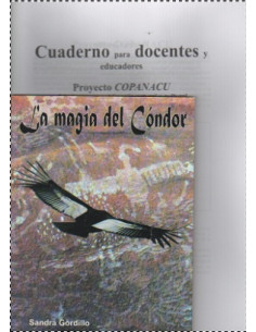 La Magia Del Condor
*con Cuaderno Para Docentes Y Educadores