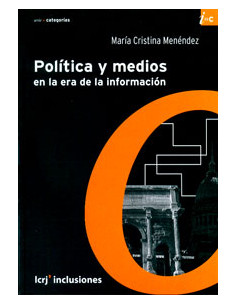 Politica Y Medios En La Era De La Informacion