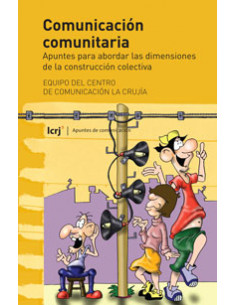 Comunicacion Comunitaria
*apuntes Para Abordar Las Dimensiones De La Construccioncolectiva