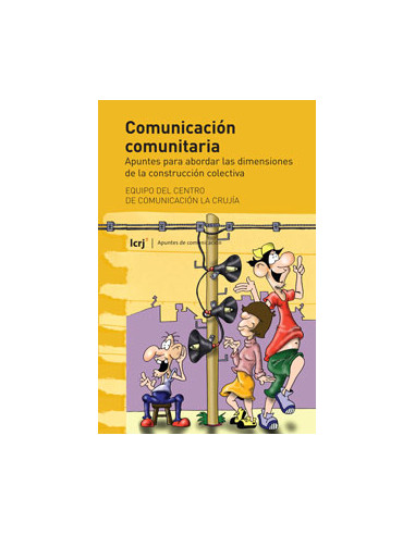 Comunicacion Comunitaria
*apuntes Para Abordar Las Dimensiones De La Construccioncolectiva