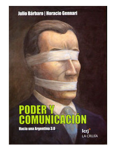 Poder Y Comunicacion
*hacia Una Argentina 3.0