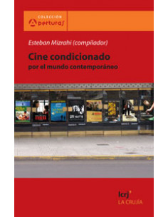 Cine Condicionado Por El Mundo Contemporaneo