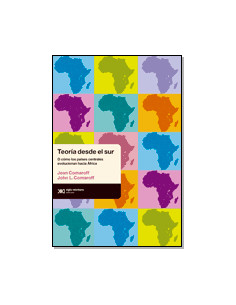 Teoria Desde El Sur
*o Como Los Paises Centrales Evolucionan Hacia Africa