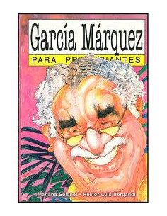 Garcia Marquez Para Principiantes