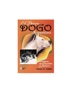 El Perro Dogo Argentino