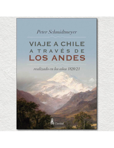 Viaje A Chile A Traves De Los Andes