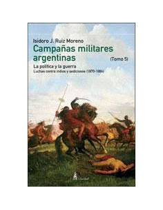 Campañas Militares Argentinas Tomo V