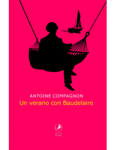 Un Verano Con Baudelaire