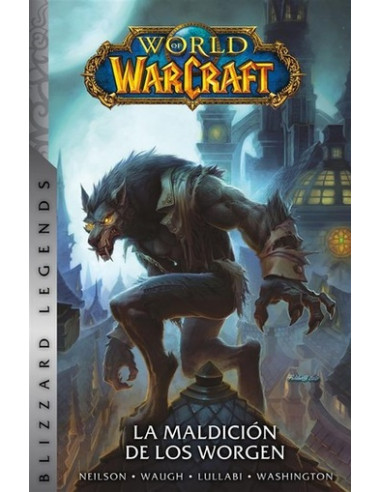 World Of Warcraft 6 La Maldicion De Los Worgen