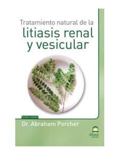 Tratamiento Natural De La Litiasis Renal Y Vesicular