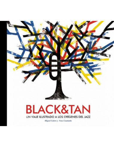Black & Than Un Viaje Ilustrado A Los Orígenes Del Jazz