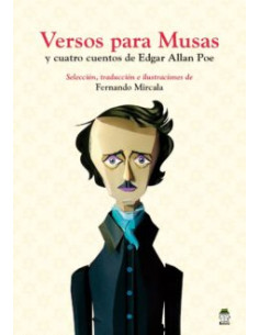 Versos Para Musas Y Cuatro Cuentos De Edgar Allan Poe