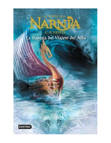 Las Cronicas De Narnia 5 La Travesia Del Viajero Del Alba