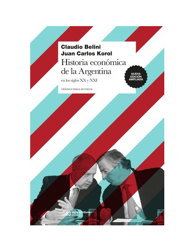 Historia Economica De La Argentina En Los Siglos Xx Y Xxi