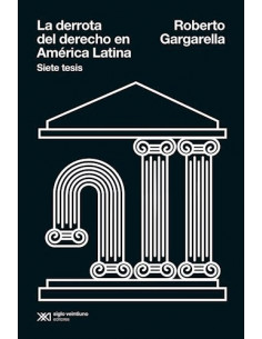 La Derrota Del Derecho En America Latina
