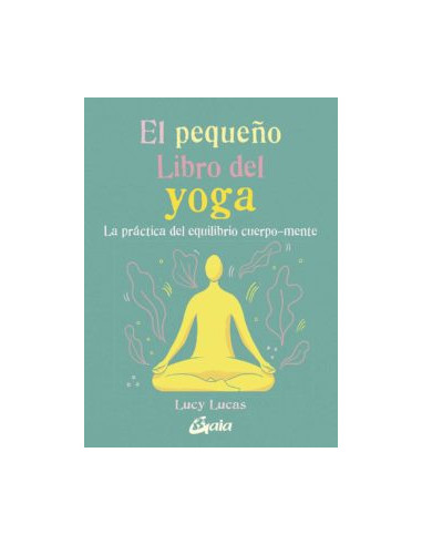 El Pequeño Libro Del Yoga