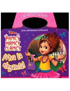 Fancy Nancy Viva La Elegancia Mi Libro Amigo