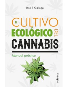 El Cultivo Ecologico Del Cannabis