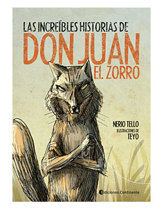 Don Juan El Zorro
*las Increibles Historias