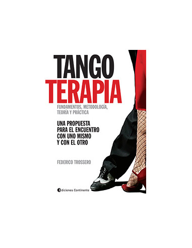 Tangoterapia
*fundamendtos, Metodologia, Teoria Y Practica