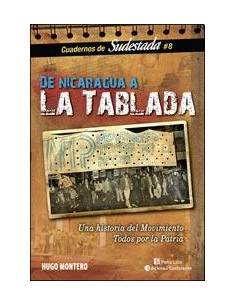 De Nicaragua A La Tablada
*una Historia Del Movimiento Todos Por La Patria