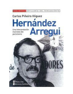 Hernandez Arregui
*una Interpretacion Marxista Del Peronismo