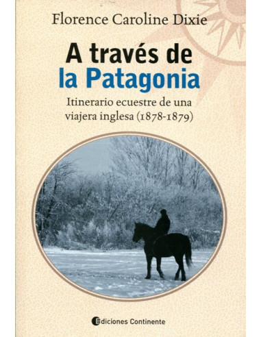 A Traves De La Patagonia
*itinerario Ecuestre